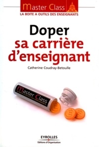 Catherine Coudray-Betoulle - Doper sa carrière d'enseignant.