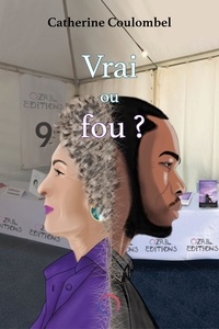 Catherine Coulombel - Vrai ou fou ?.