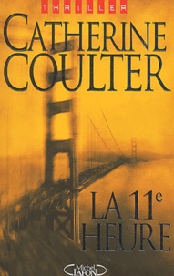 Catherine Coulter - La 11ème heure.