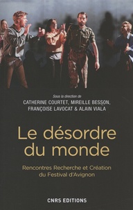 Catherine Courtet et Mireille Besson - Le désordre du monde.