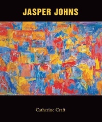 Catherine Craft - Jasper Johns.