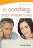 Catherine Cudicio - Le coaching pour mieux vivre.