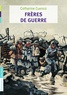 Catherine Cuenca - Frères de guerre.