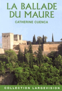 Catherine Cuenca - La ballade du Maure.