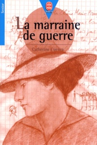 Catherine Cuenca - La marraine de guerre.