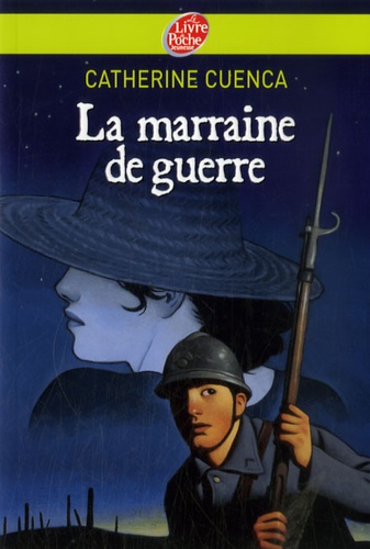 Catherine Cuenca - La marraine de guerre.