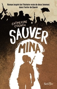 Catherine Cuenca - Sauver Mina.