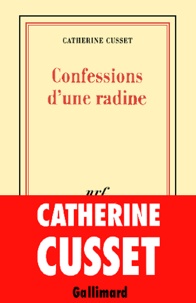 Catherine Cusset - Confessions d'une radine.