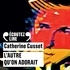 Catherine Cusset - L'autre qu'on adorait.