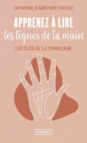 Apprenez à lire les lignes de la main. Les clés de la chirologie