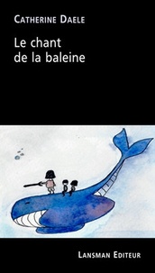 Catherine Daele - Le chant de la baleine.