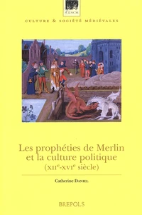 Les prophéties de Merlin et la culture politique (XIIe-XVIe siècle)