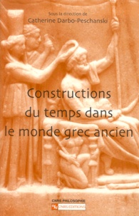 Catherine Darbo-Peschanski - Constructions du temps dans le monde grec ancien.