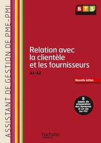 Catherine Davesne et Michelle Garnier - BTS - Assistant de gestion PME-PMI - Relation avec la clientèle et les fournisseurs A1-A2.