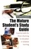 The Mature Student's Study Guide 2nd Edition. Essential Skills for Those Returning to Education or Distance Learning