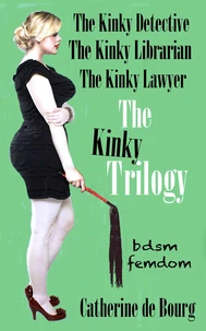 The Kinky Trilogy