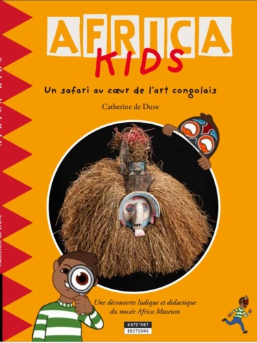 Africa Kids. Un safari au coeur de l'art congolais