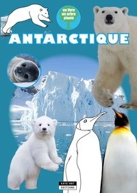 Catherine de Duve - Antarctique - Je colorie l'Antarctique et je plante un arbre.