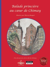 Catherine de Duve - Balade princière au coeur de Chimay - A la découverte de la ville de Chimay.