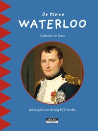 Catherine de Duve - De kleine Waterloo.