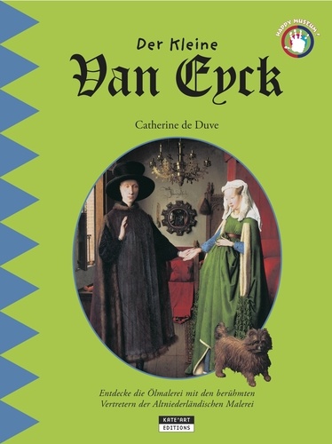 Catherine de Duve - Der Kleine Van Eyck.