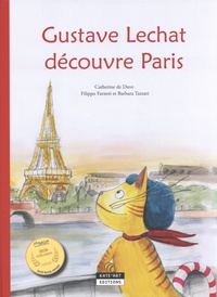 Catherine de Duve et Filippo Farneti - Gustave Lechat découvre Paris.