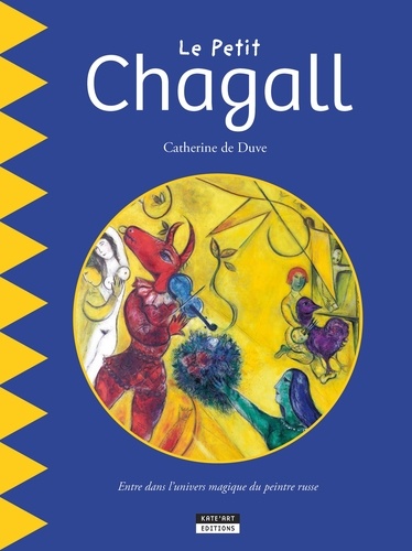 Catherine de Duve - Le Petit Chagall.
