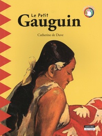 Catherine de Duve - Le petit Gauguin.