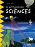Catherine de Duve - Le petit guide des sciences - Une aventure interactive au pays des découvertes.