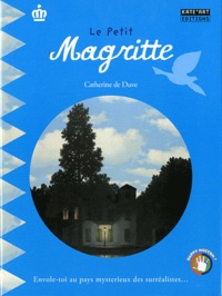 Catherine de Duve - Le petit Magritte.