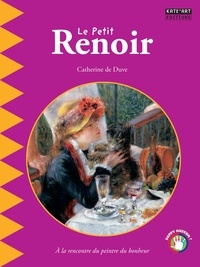 Catherine de Duve - Le Petit Renoir.