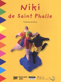 Catherine de Duve - Niki de Saint Phalle.