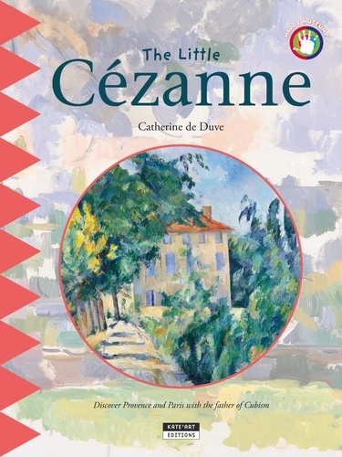 Catherine de Duve - Happy museum Collection!  : The Little Cézanne - A Fun and Cultural Moment for the Whole Family!.