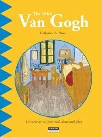 Catherine de Duve - The little Van Gogh.