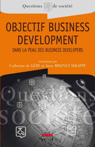 Objectif business developpement. Dans la peau de business developers