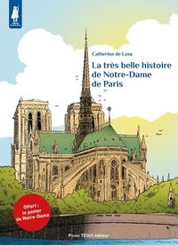 Catherine de Lasa et Claire Lhermey - La très belle histoire de Notre-Dame de Paris (Éditions spéciale) - Edition spéciale.