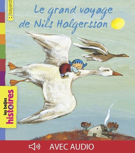 Catherine De Lasa - Le grand voyage de Nils Holgersson.