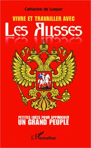 Vivre et travailler avec les Russes