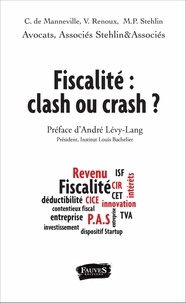 Catherine de Manneville et Vincent Renoux - Fiscalité : clash ou crash ?.