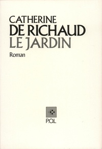 Catherine de Richaud - Le Jardin.