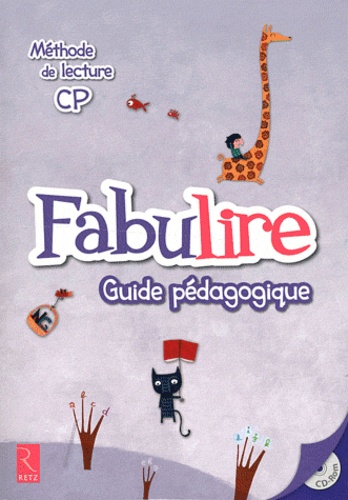 Catherine de Santi-Gaud et Isabelle Meyjonade - Méthode de lecture CP Fabulire - Guide pédagogique. 1 Cédérom