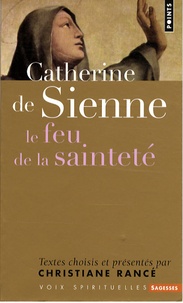 Catherine de Sienne - Le feu de la sainteté.