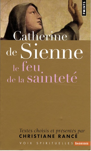  Catherine de Sienne - Le feu de la sainteté.