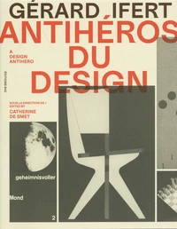 Gérard Ifert, antihéros du design