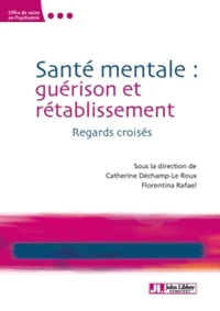 Santé mentale : guérison et rétablissement
