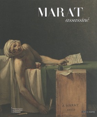 Catherine Defeyt et Pierre-Yves Desaive - Marat assassiné.