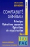 Catherine Deffains - Comptabilité générale - Principes opérartions courantes, opérations de régularisation.