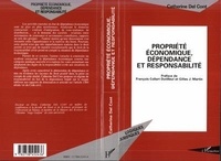 Catherine Del Cont - Propriete Economique, Dependance Et Responsabilite.
