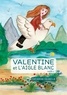 Catherine Delbegue - Valentine et l'aigle blanc.