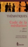 Catherine Delforge et Pierre-Paul Renson - Code de la médiation 2011.